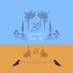 New Chloe March Single - 'Remember That Sky'