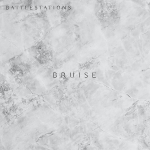 Epic New Battlestations Album, "Splinters, Vol II: Bruise", Out Now!