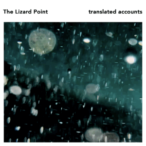 The Lizard Point 'Translated Accounts' - New Single and Music Video The Lizard Point 'Translated Accounts' - New Single and Music Video
